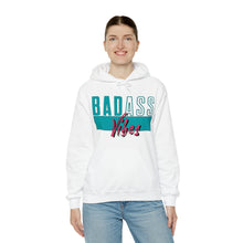 Load image into Gallery viewer, Badass Vibes Hoodie