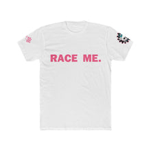 Load image into Gallery viewer, Race Me. Tee