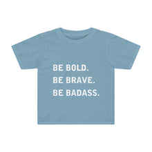 Load image into Gallery viewer, Kids Be Badass Tee