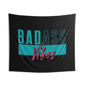 Badass Vibes Wall Flag